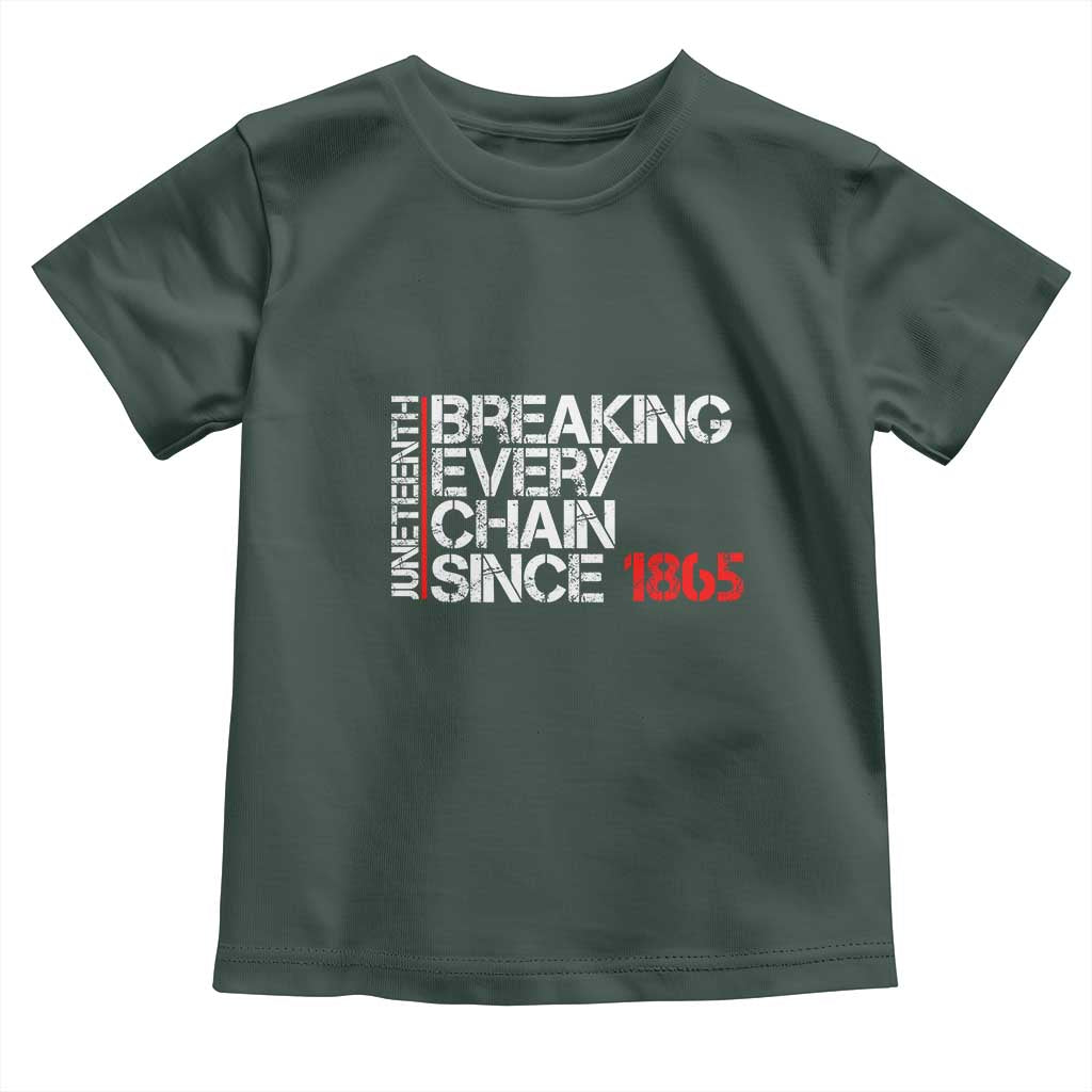 Juneteenth Breaking Every Chain Toddler T Shirt Since 1865