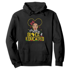 Pretty Black and Educated Hoodie I Am The Strong Afro Queen