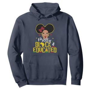 Pretty Black and Educated Hoodie I Am The Strong Afro Queen