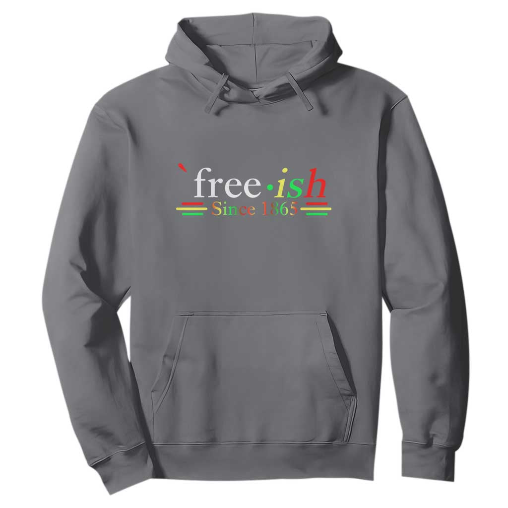 Free-ish Since 1865 Hoodie Juneteenth Freedom Emancipation Black History