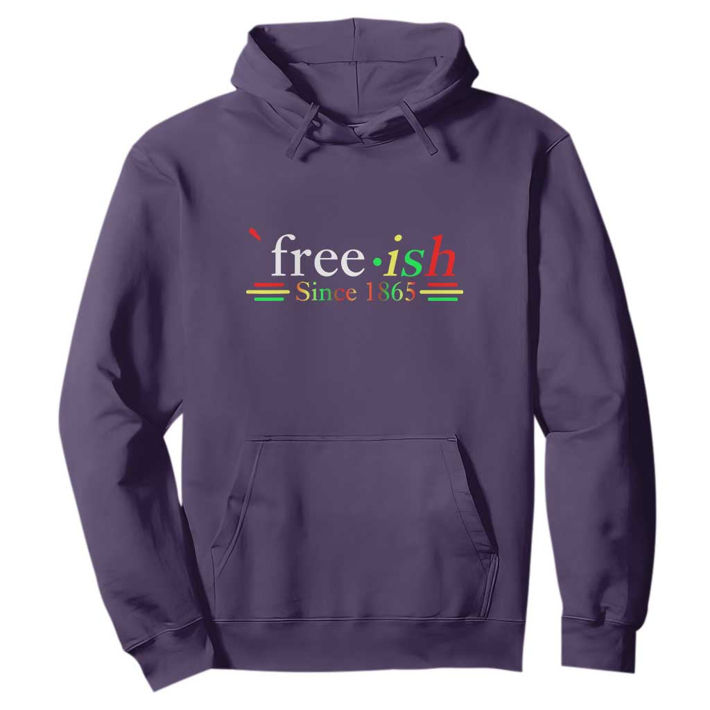 Free-ish Since 1865 Hoodie Juneteenth Freedom Emancipation Black History