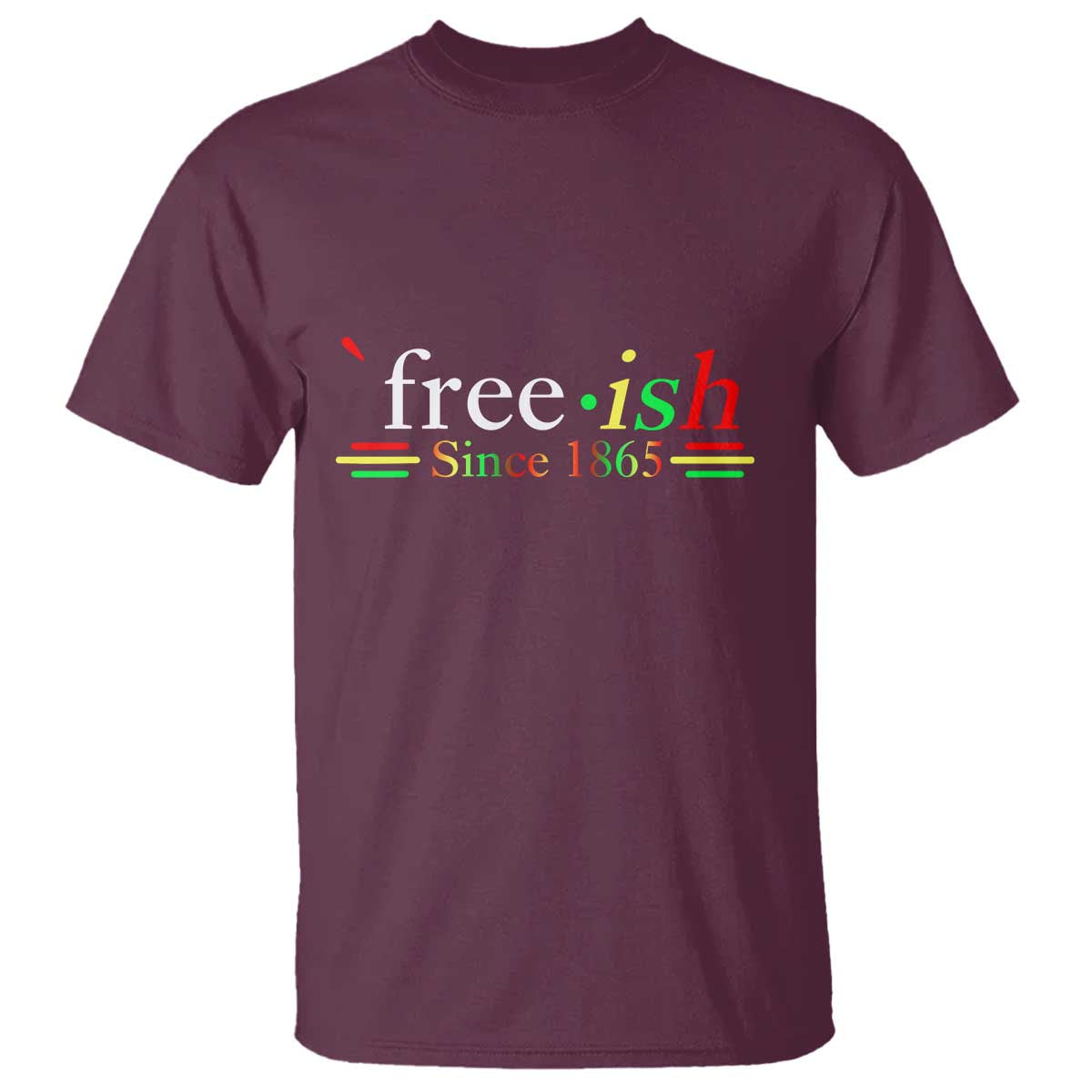 Free-ish Since 1865 T Shirt Juneteenth Freedom Emancipation Black History