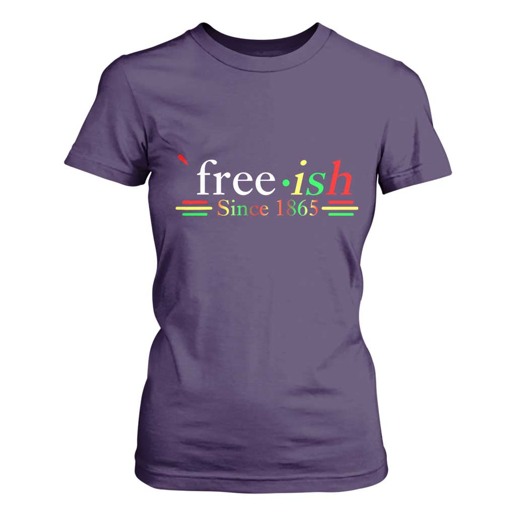 Free-ish Since 1865 T Shirt For Women Juneteenth Freedom Emancipation Black History