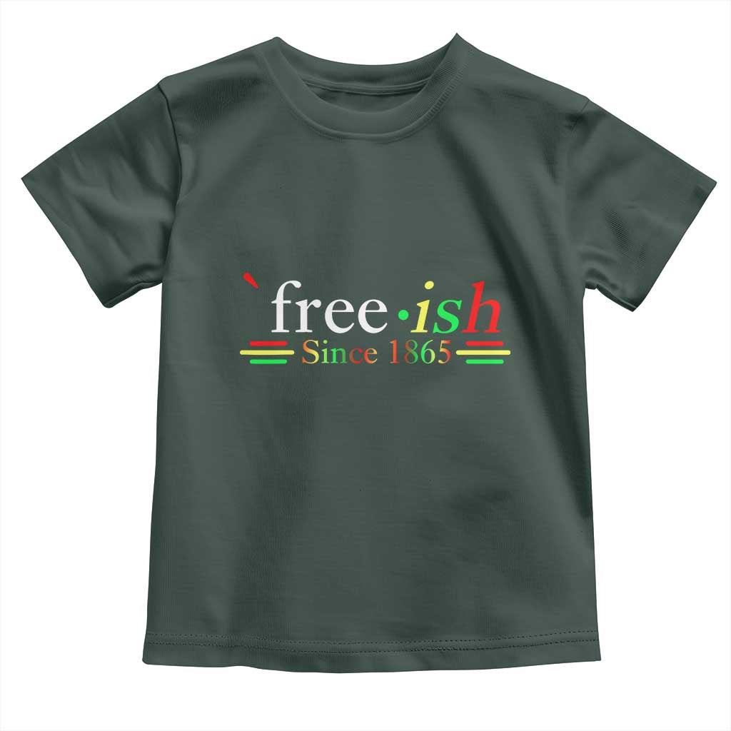 Free-ish Since 1865 Toddler T Shirt Juneteenth Freedom Emancipation Black History