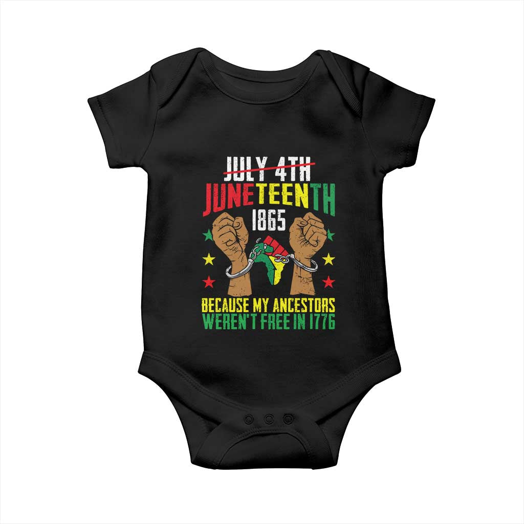 Juneteenth 1865 Baby Onesie My Ancestors Weren't Free In 1776