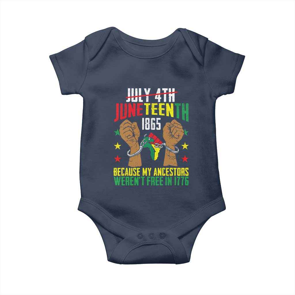 Juneteenth 1865 Baby Onesie My Ancestors Weren't Free In 1776