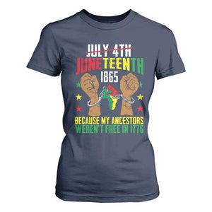 Juneteenth 1865 T Shirt For Women My Ancestors Weren't Free In 1776