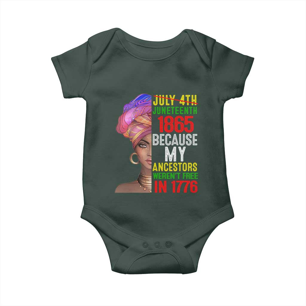 Black Queen Juneteenth 1865 Baby Onesie Because My Ancestors Weren't Free in 1776