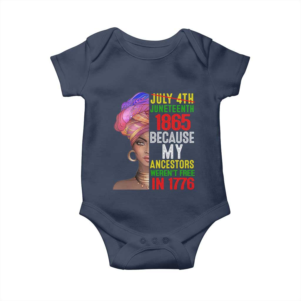 Black Queen Juneteenth 1865 Baby Onesie Because My Ancestors Weren't Free in 1776