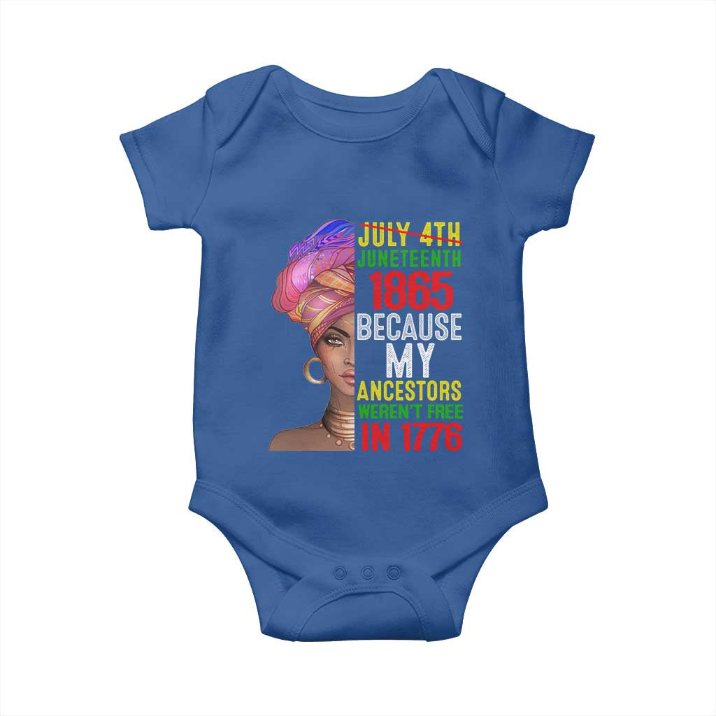 Black Queen Juneteenth 1865 Baby Onesie Because My Ancestors Weren't Free in 1776