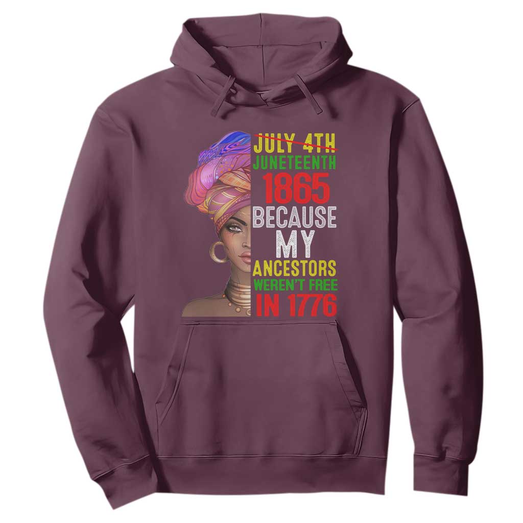 Black Queen Juneteenth 1865 Hoodie Because My Ancestors Weren't Free in 1776