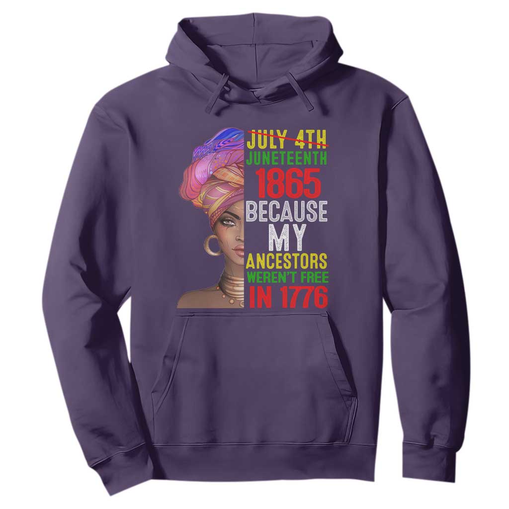 Black Queen Juneteenth 1865 Hoodie Because My Ancestors Weren't Free in 1776