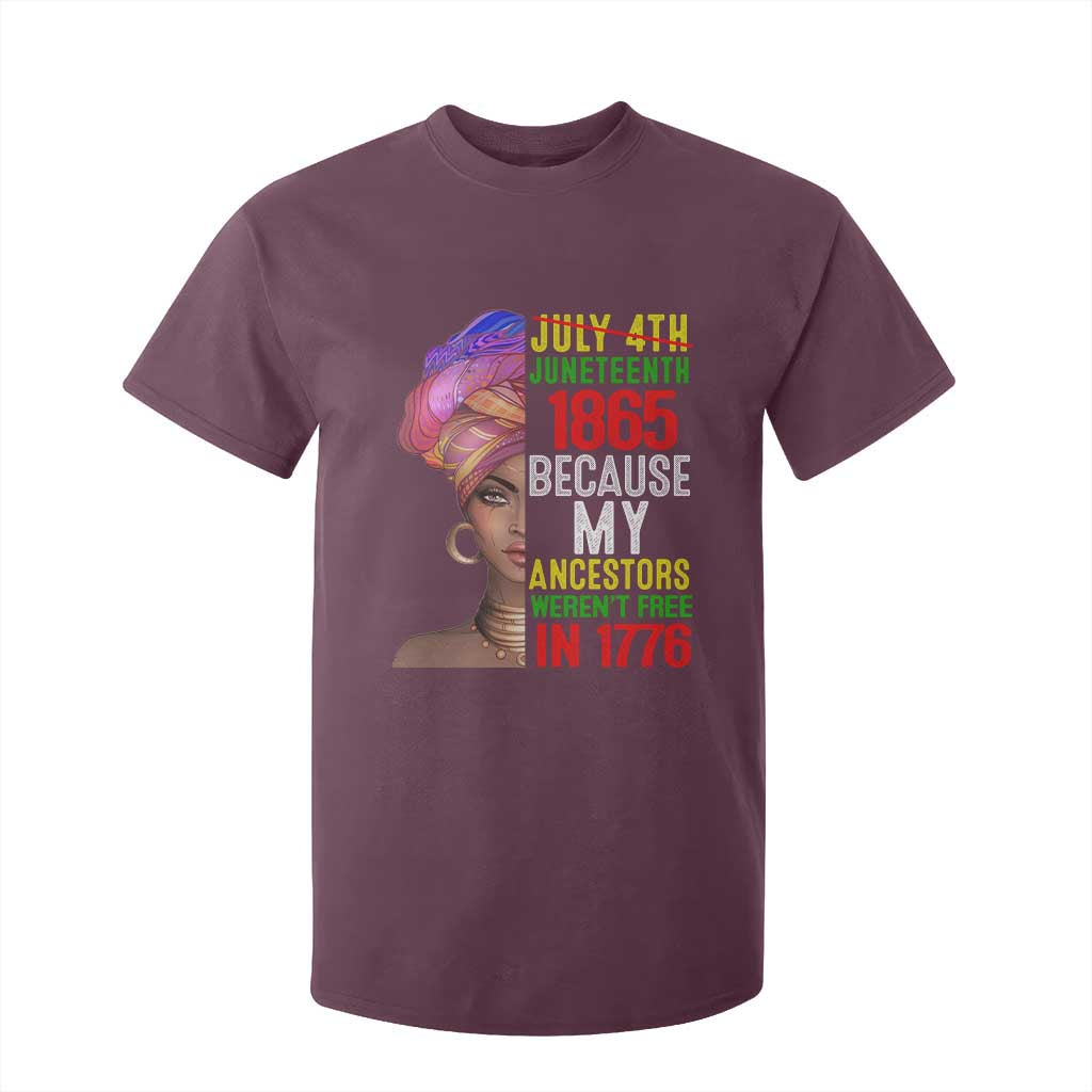Black Queen Juneteenth 1865 T Shirt For Kid Because My Ancestors Weren't Free in 1776