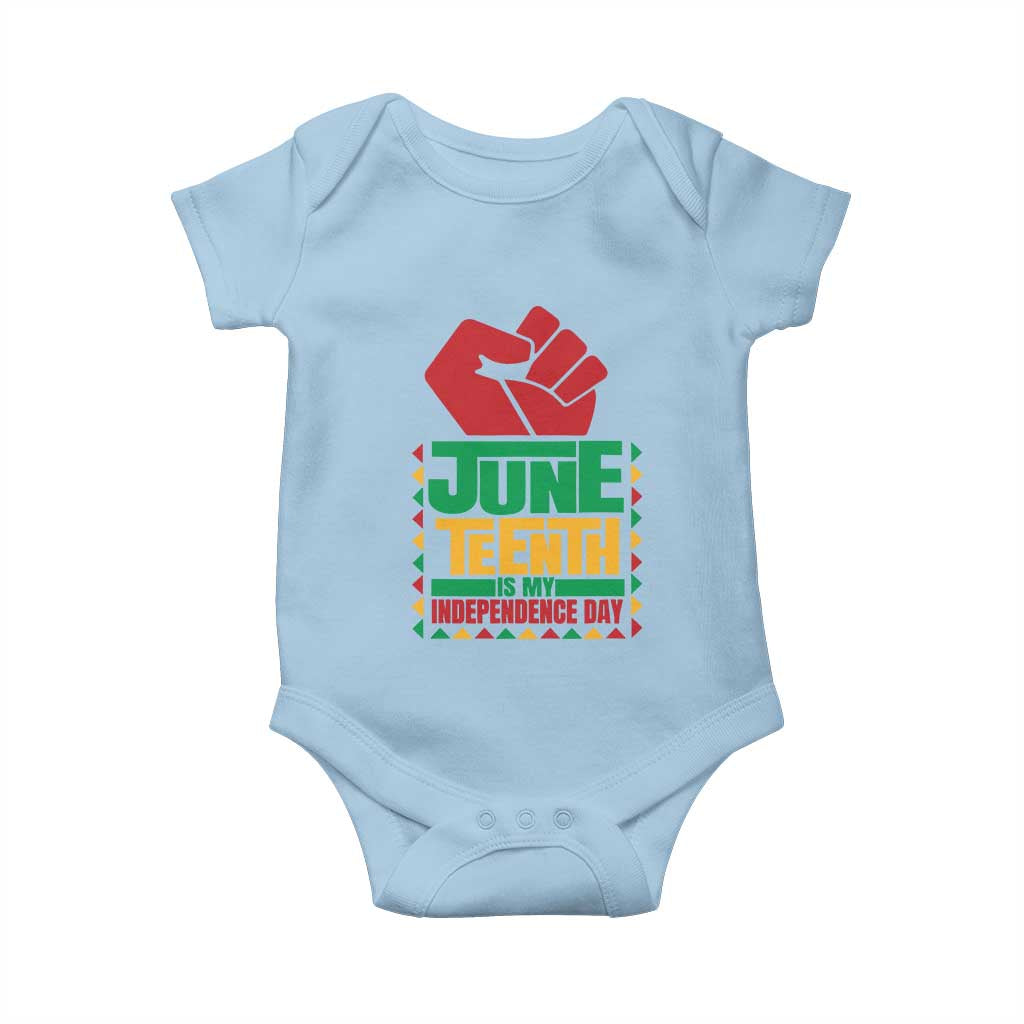 Juneteenth Is My Independence Day Baby Onesie Raised Fist