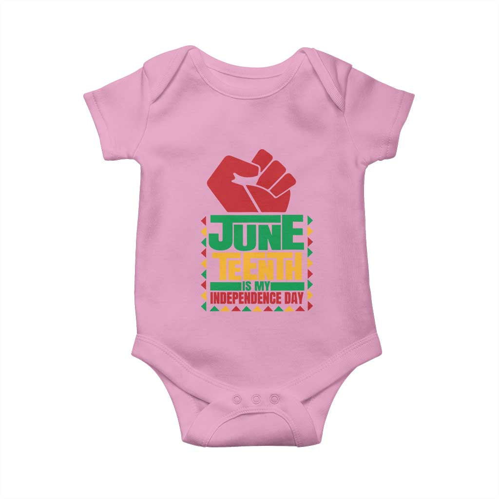 Juneteenth Is My Independence Day Baby Onesie Raised Fist