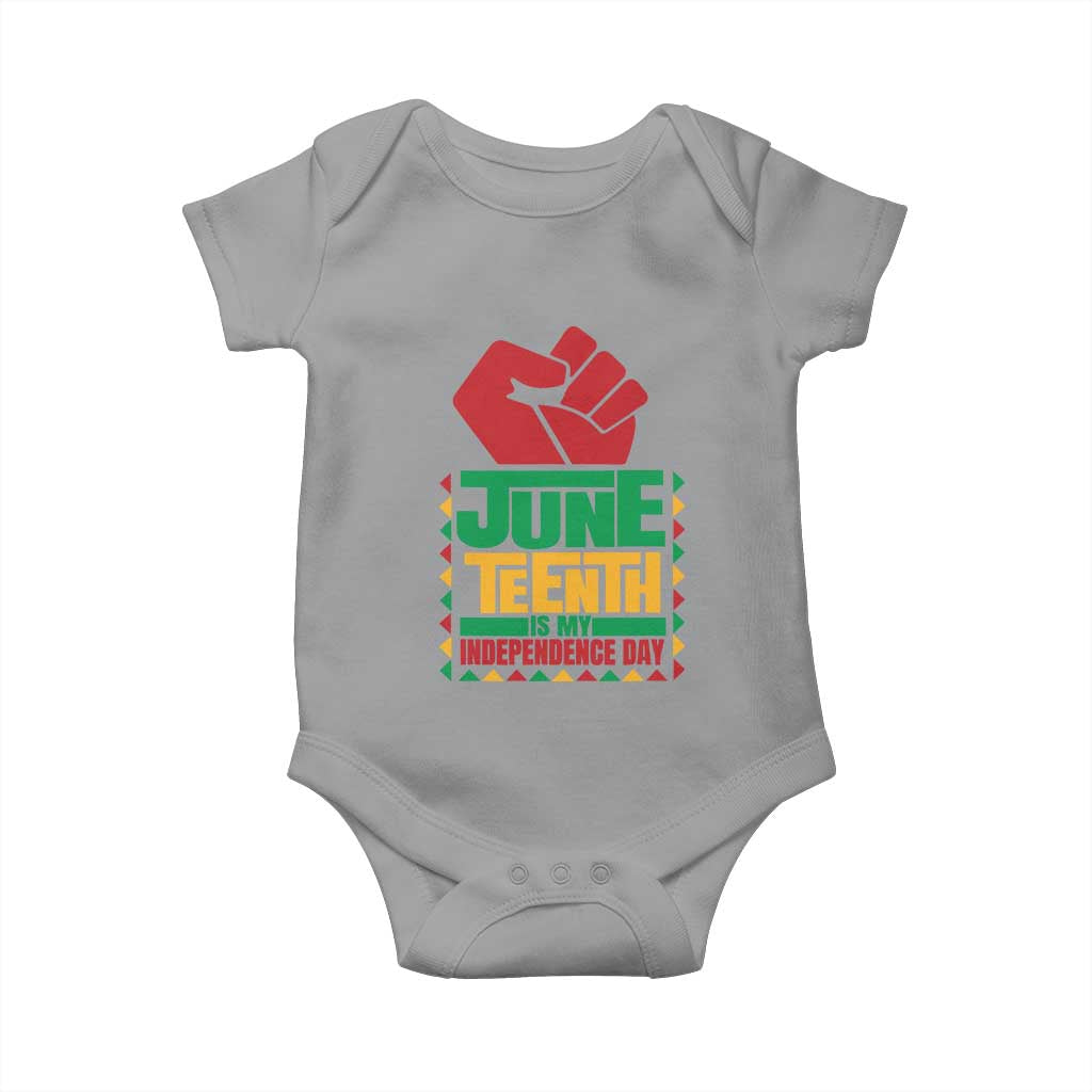 Juneteenth Is My Independence Day Baby Onesie Raised Fist
