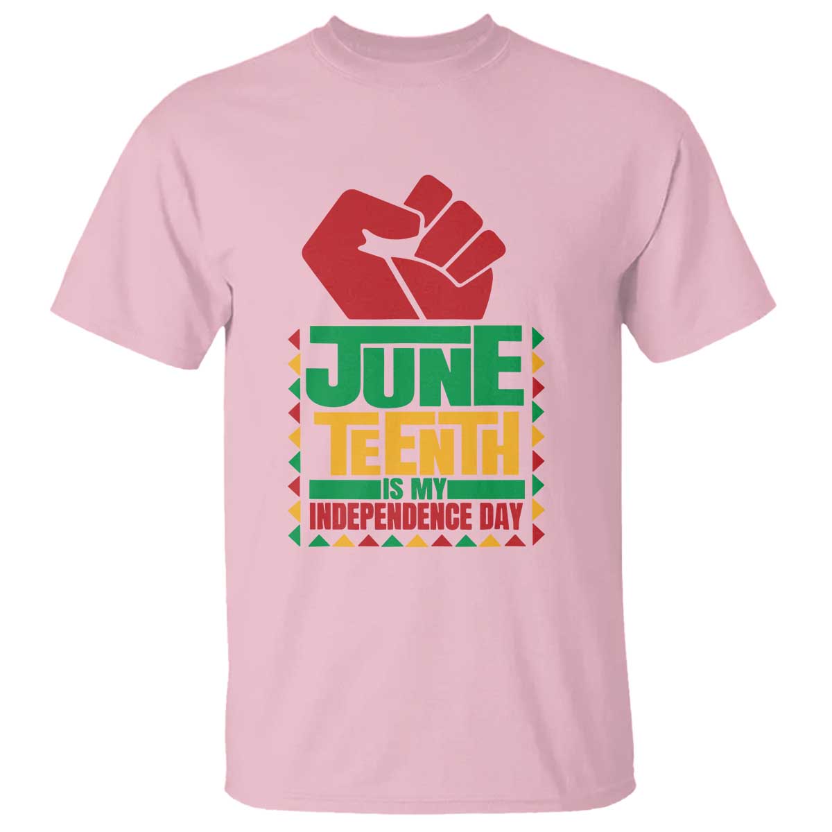 Juneteenth Is My Independence Day T Shirt Raised Fist