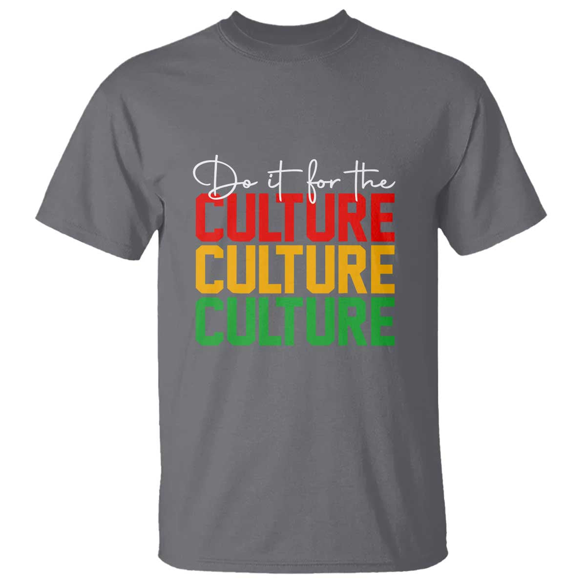African Pride T Shirt Do It For The Culture