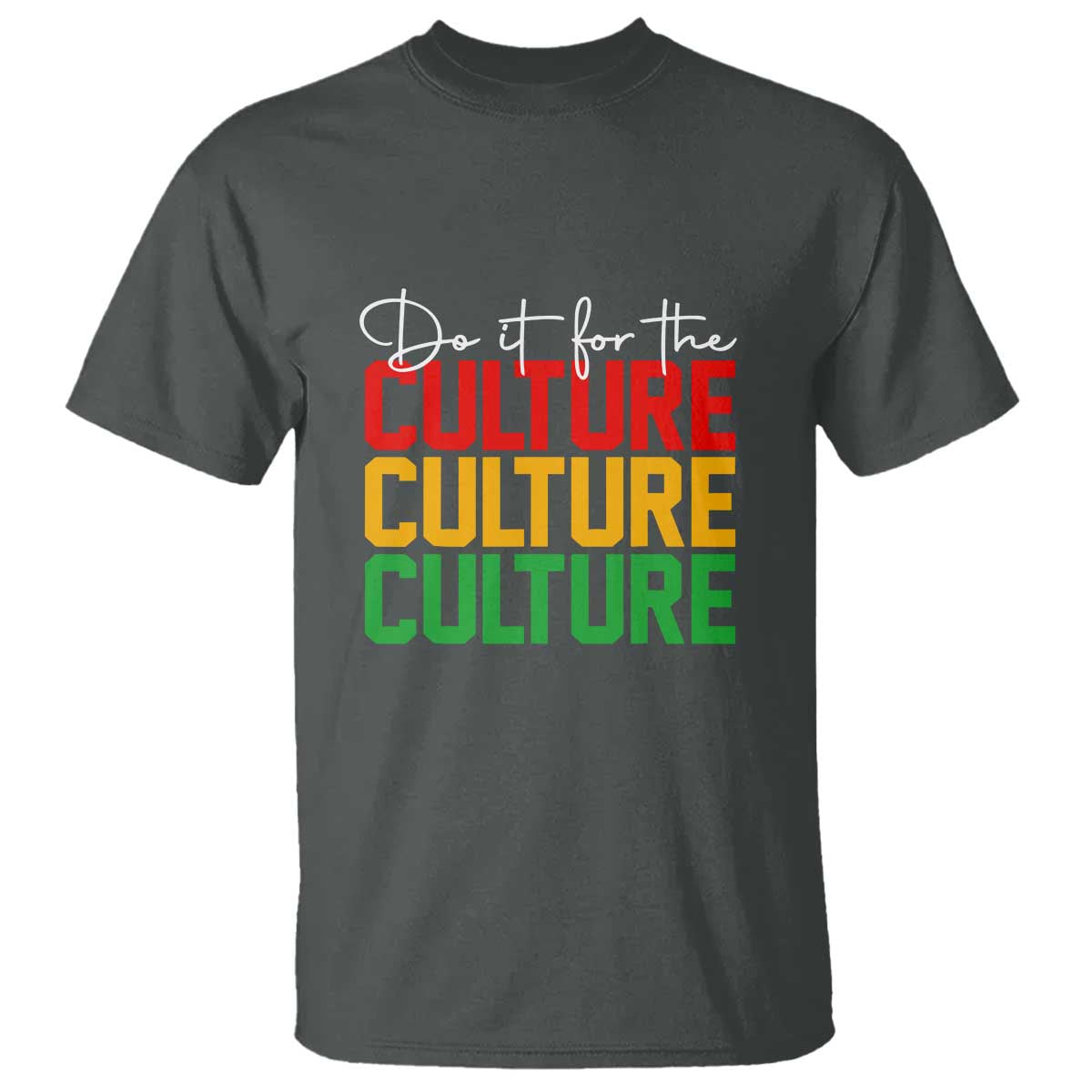 African Pride T Shirt Do It For The Culture