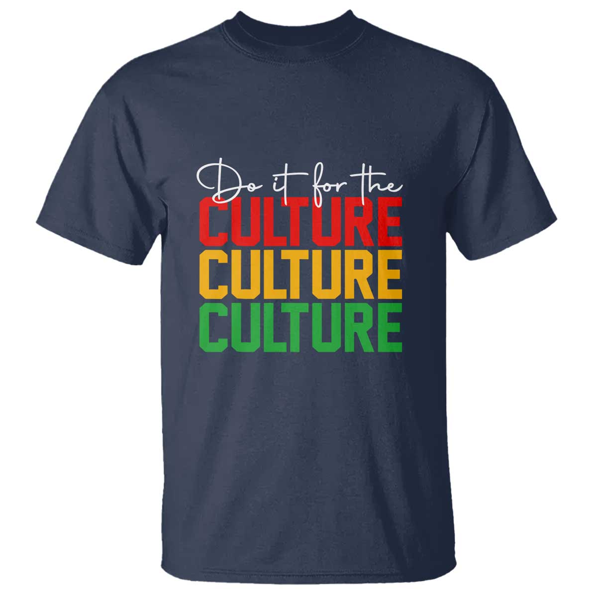 African Pride T Shirt Do It For The Culture