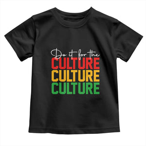 African Pride Toddler T Shirt Do It For The Culture