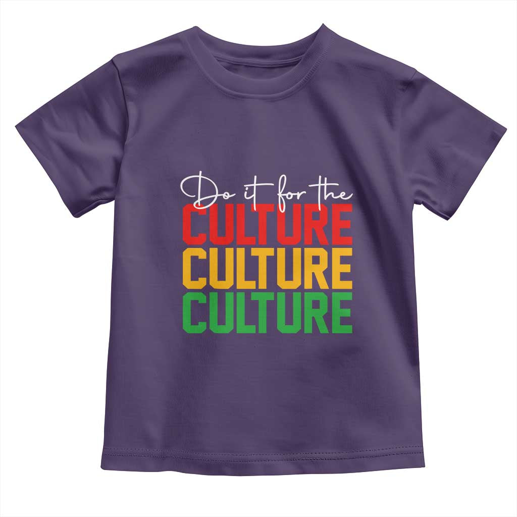 African Pride Toddler T Shirt Do It For The Culture