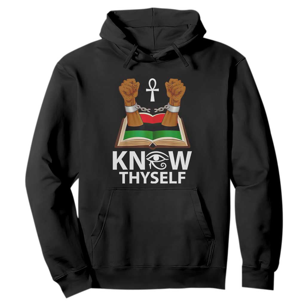 African American History Hoodie Know Thyself Break The Chains