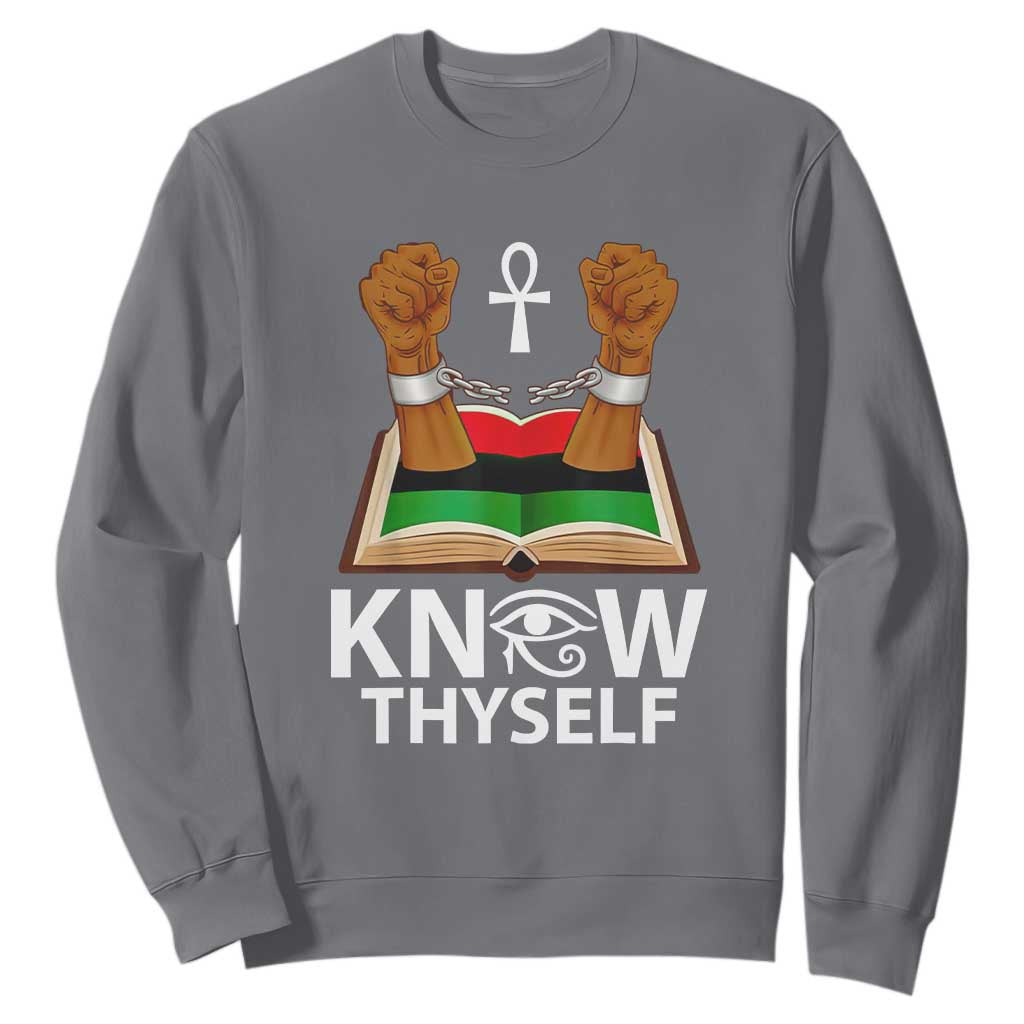 African American History Sweatshirt Know Thyself Break The Chains