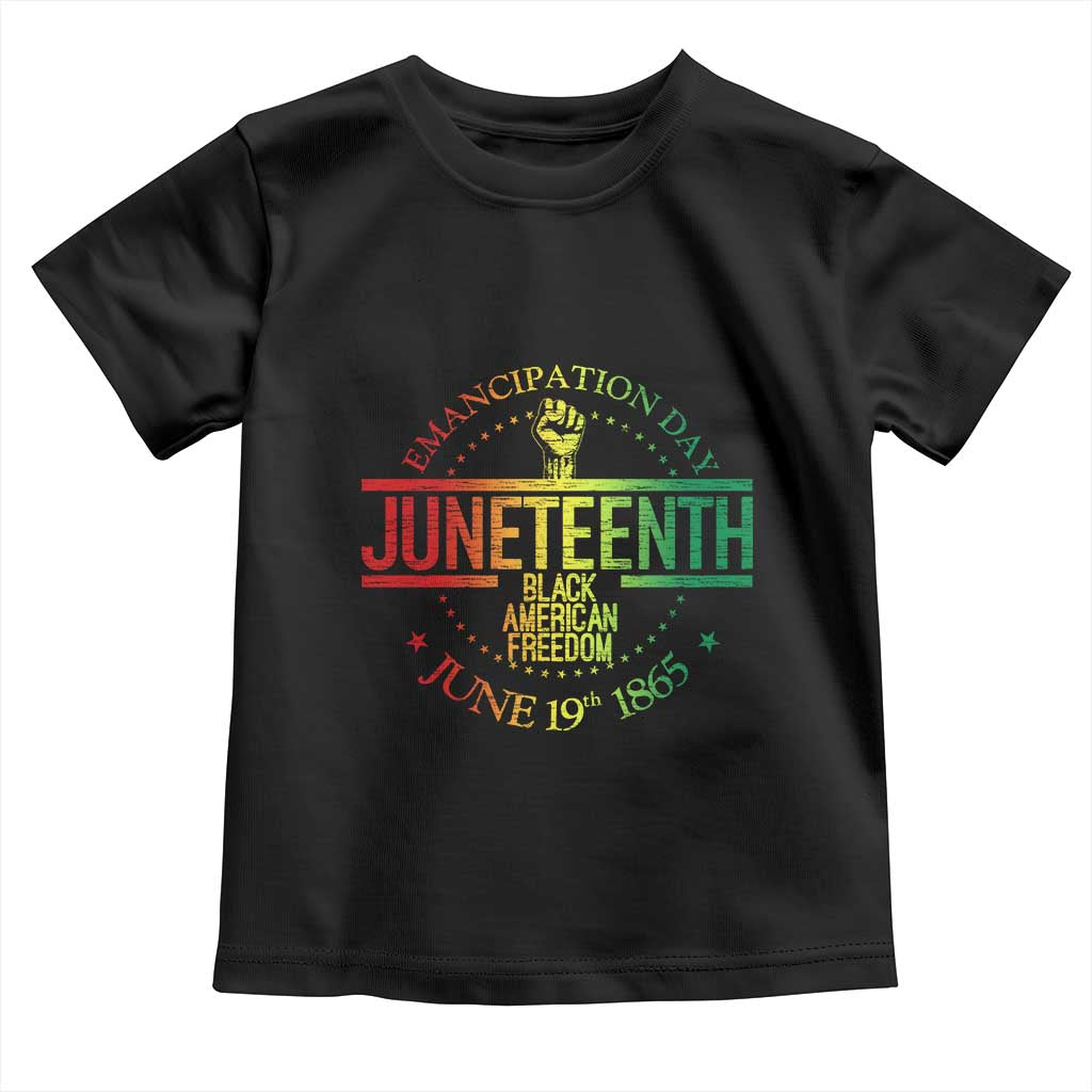 Emancipation Day Juneteenth 1865 Toddler T Shirt Black American Freedom History June 19th