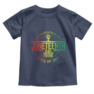 Emancipation Day Juneteenth 1865 Toddler T Shirt Black American Freedom History June 19th