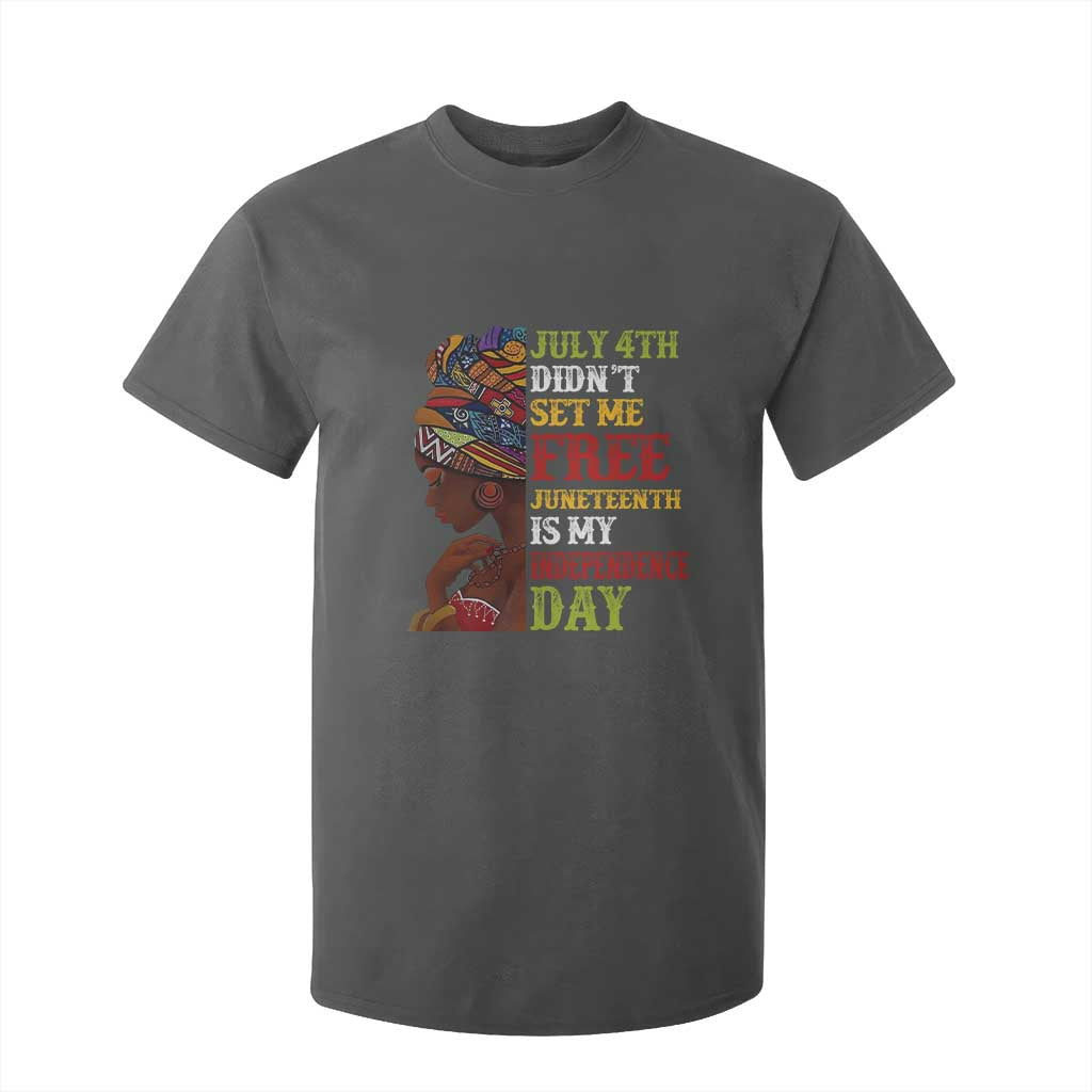 Afro Woman T Shirt For Kid Juneteenth is My Independence Day Not July 4th