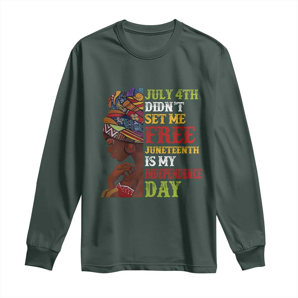 Afro Woman Long Sleeve Shirt Juneteenth is My Independence Day Not July 4th