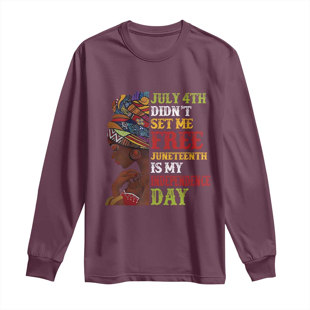 Afro Woman Long Sleeve Shirt Juneteenth is My Independence Day Not July 4th