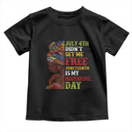 Afro Woman Toddler T Shirt Juneteenth is My Independence Day Not July 4th