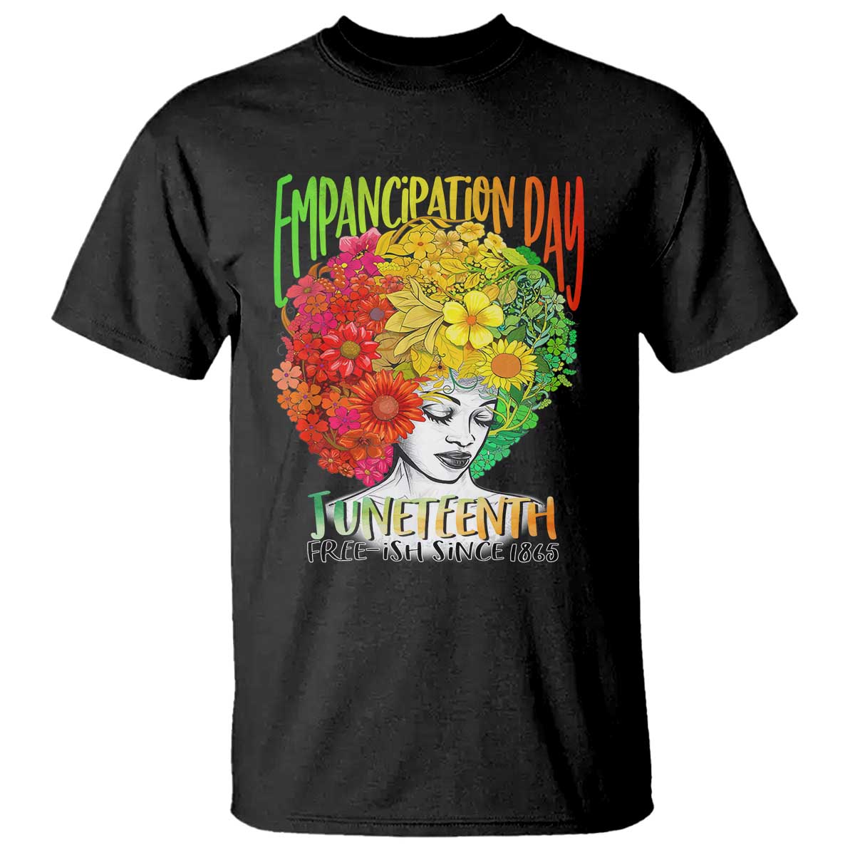 Freeish Since 1865 Juneteenth T Shirt Freedom Day African American June 19th Black Women Floral Hair