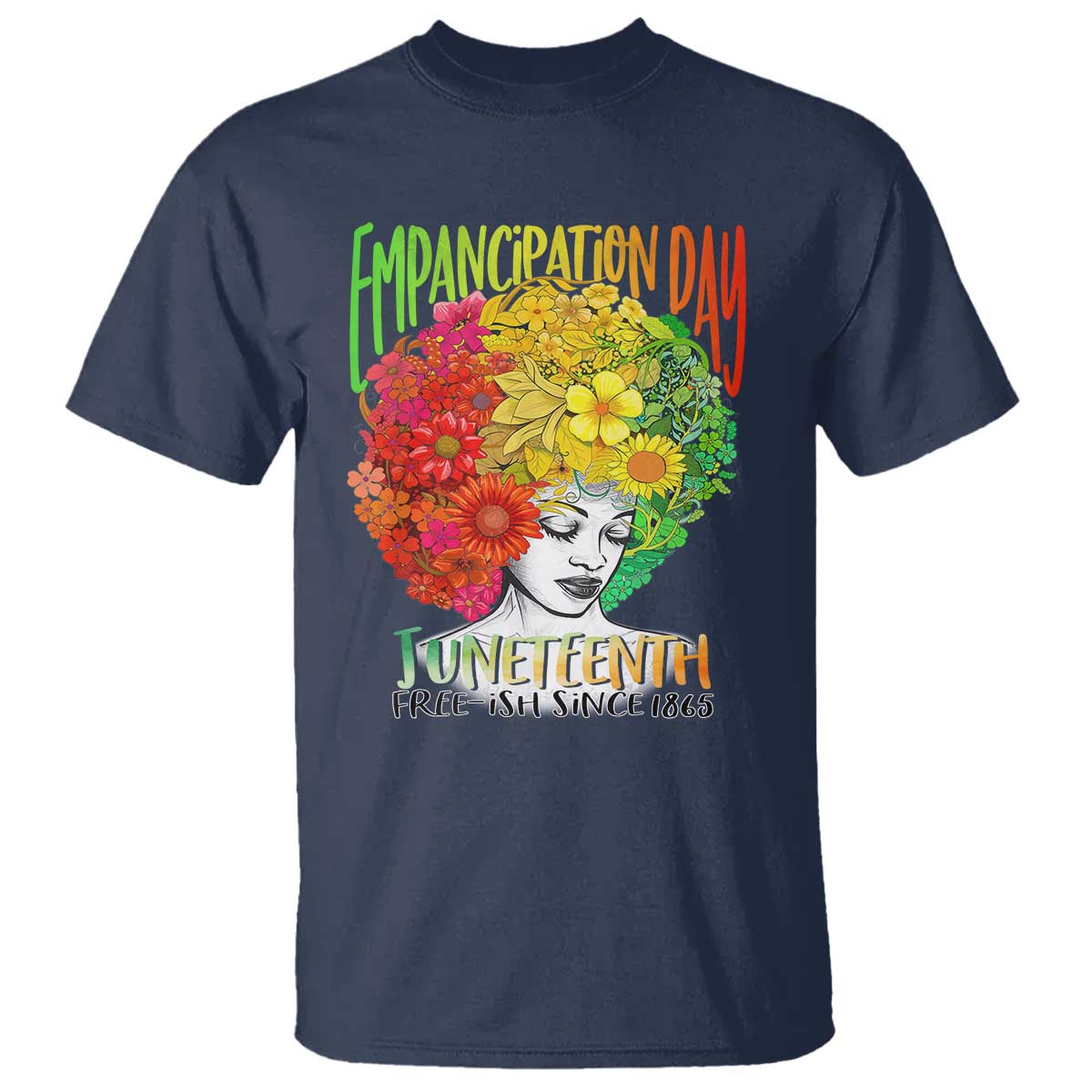 Freeish Since 1865 Juneteenth T Shirt Freedom Day African American June 19th Black Women Floral Hair