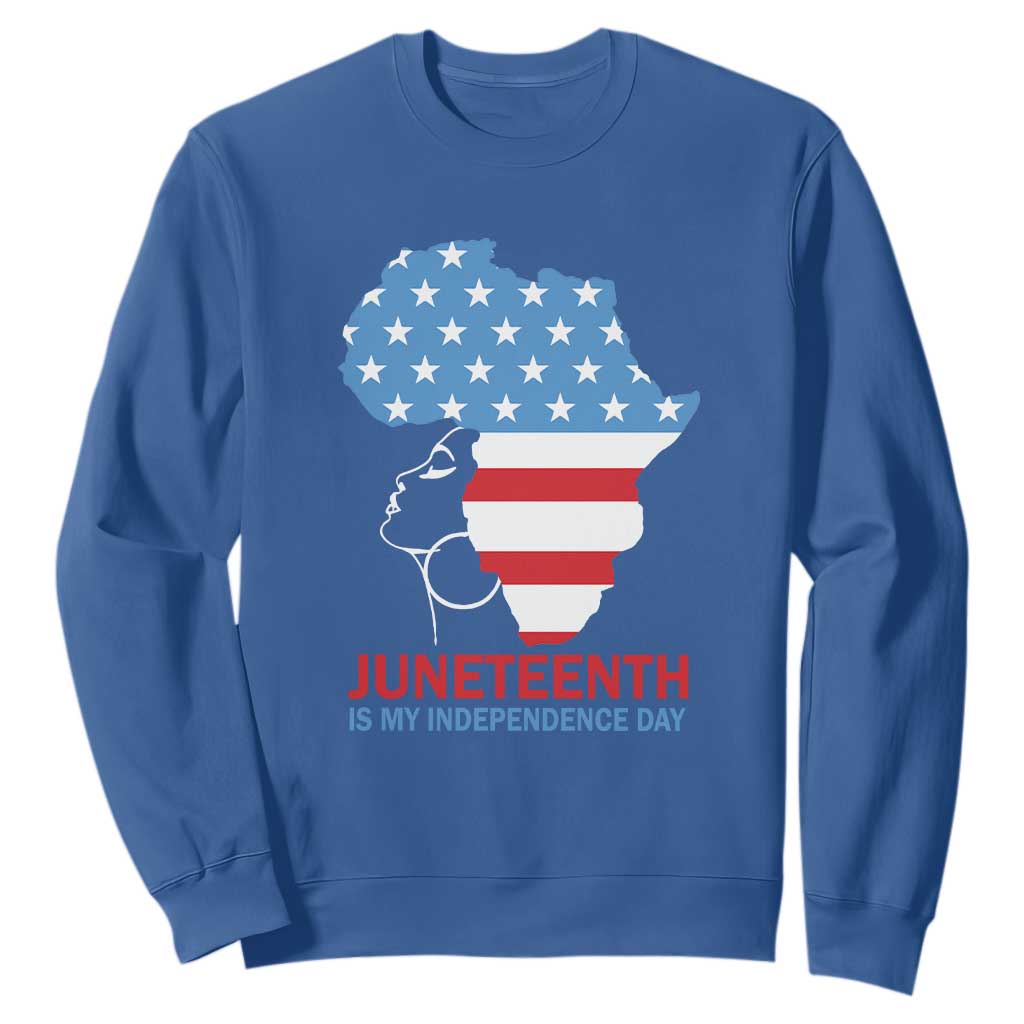 Juneteenth Is My Independence Day Sweatshirt African Woman Not 4th Of July