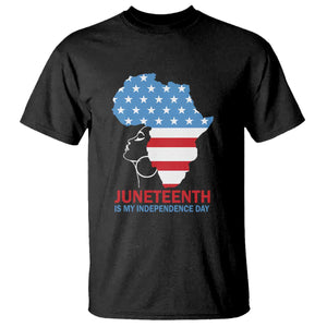 Juneteenth Is My Independence Day T Shirt African Woman Not 4th Of July