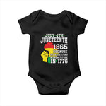 Juneteenth 1865 Baby Onesie Because My Ancestors Weren't Free In 1776 Raised Fist