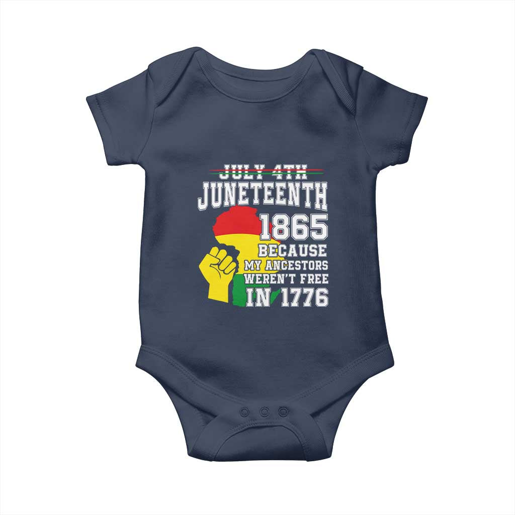 Juneteenth 1865 Baby Onesie Because My Ancestors Weren't Free In 1776 Raised Fist