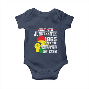 Juneteenth 1865 Baby Onesie Because My Ancestors Weren't Free In 1776 Raised Fist