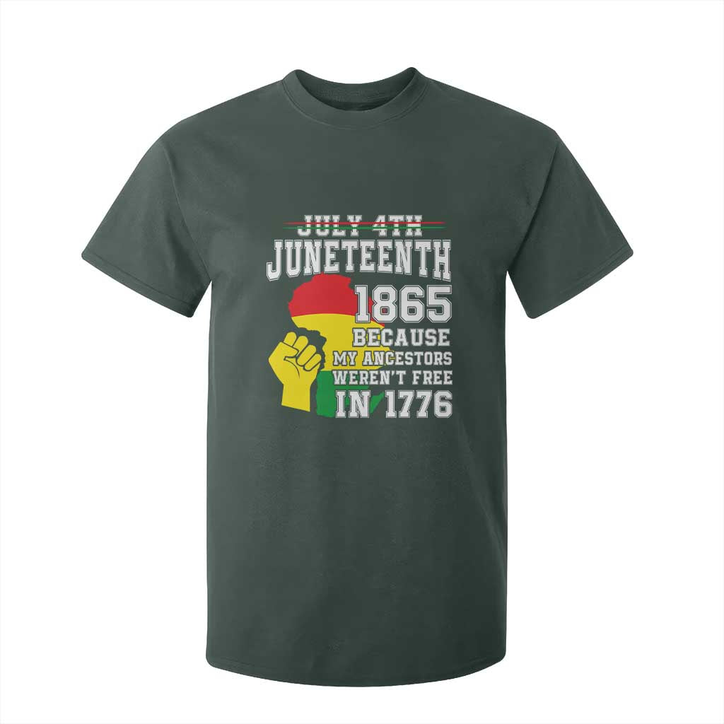 Juneteenth 1865 T Shirt For Kid Because My Ancestors Weren't Free In 1776 Raised Fist
