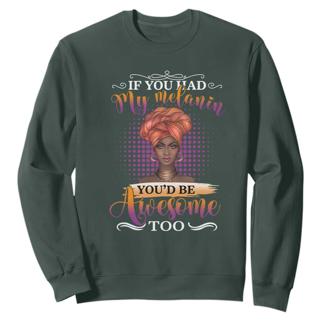 Juneteenth Pride Sweatshirt You'd Be Awesome Black History Month