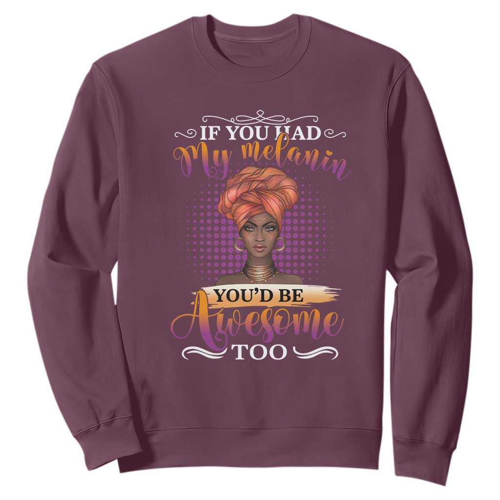 Juneteenth Pride Sweatshirt You'd Be Awesome Black History Month