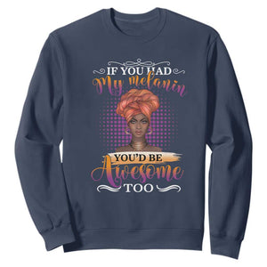 Juneteenth Pride Sweatshirt You'd Be Awesome Black History Month