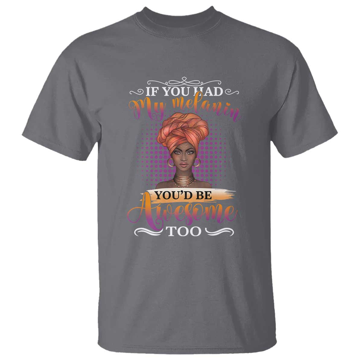 Juneteenth Pride T Shirt You'd Be Awesome Black History Month