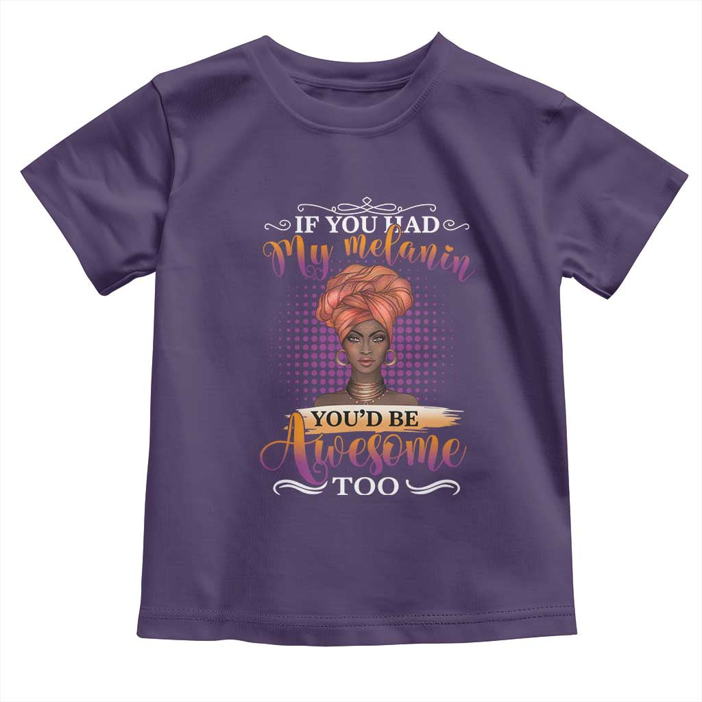 Juneteenth Pride Toddler T Shirt You'd Be Awesome Black History Month