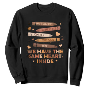 Black Pride Teaching Sweatshirt For Teacher We Have The Same Heart Inside BHM African American