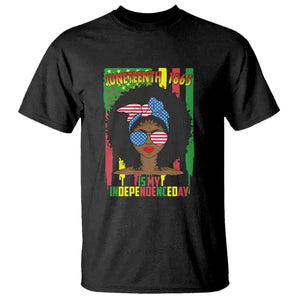 Juneteenth Is My Independence Day T Shirt For Black Women Not 4th Of July