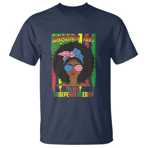 Juneteenth Is My Independence Day T Shirt For Black Women Not 4th Of July